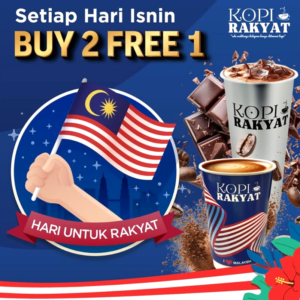 Kopi Rakyat 优惠来袭：周一买二送一，让你省心省力！
